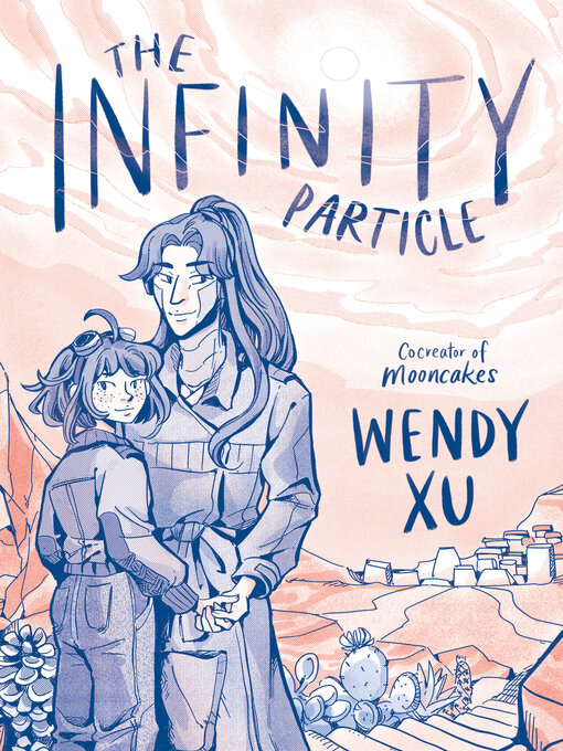 Title details for The Infinity Particle by Wendy Xu - Wait list